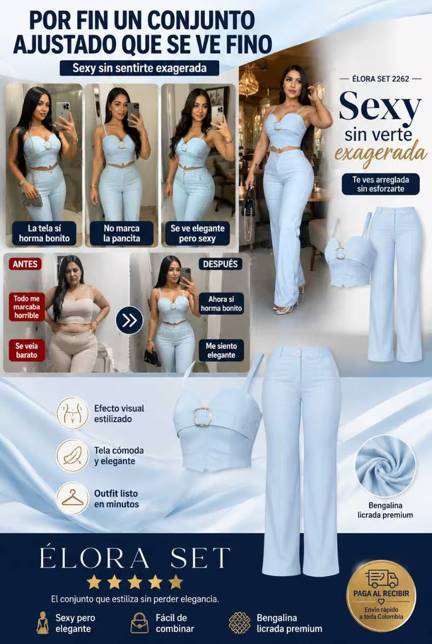 ÉLORA SET™ El conjunto que te estiliza sin perder elegancia.
